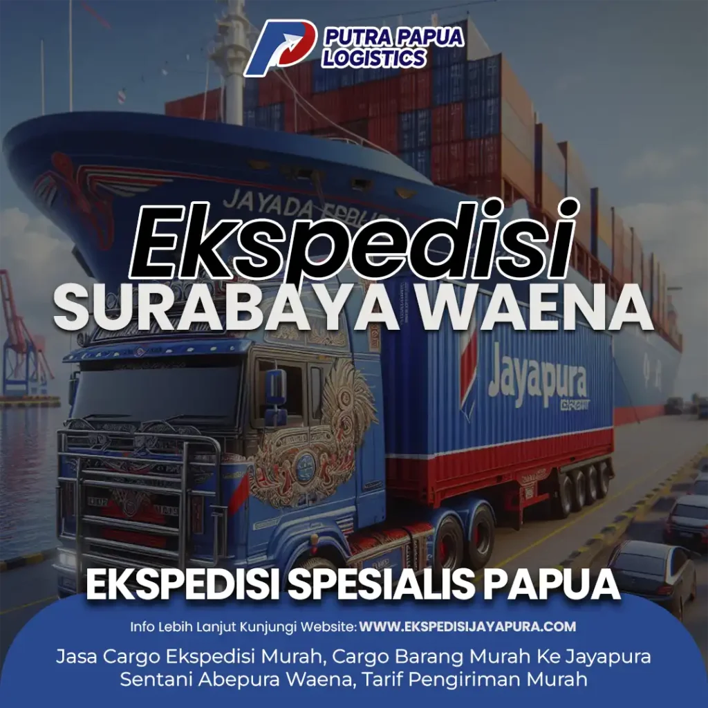 Ekspedisi Surabaya Waena