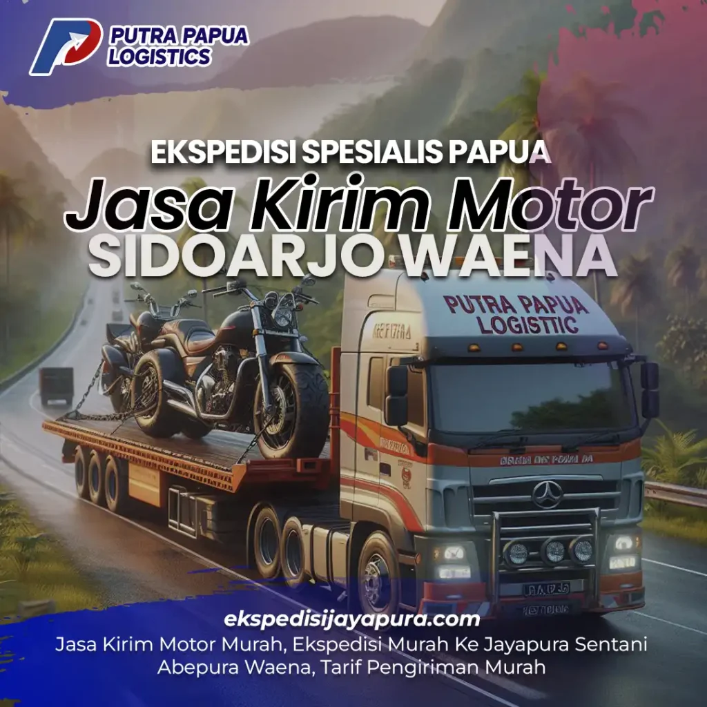 Jasa Kirim Motor Sidoarjo Waena